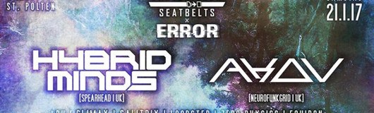 Fasten Your Seatbelts x ERROR w/ Hybrid Minds & Akov am 21.01.2017 @ Warehouse