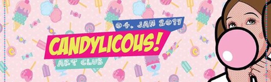 CANDYLICIOUS! am 04.01.2017 @ Art Club