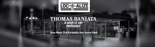 Localize! Thomas Baniata am 13.01.2017 @ Sass Club