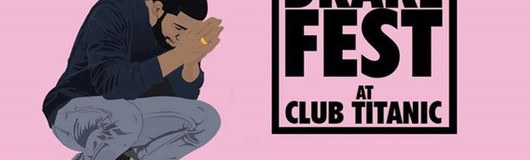 Drakefest: Vienna am 13.01.2017 @ Titanic