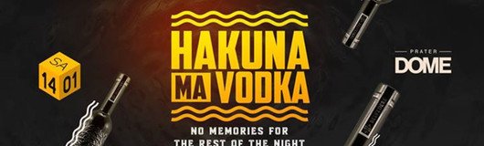 Hakuna MA VODKA @ Prater Dome am 14.01.2017 @ Prater Dome
