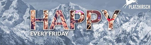 HAPPY - Die Freitagsfeierei - Platzhirsch am 20.01.2017 @ Platzhirsch