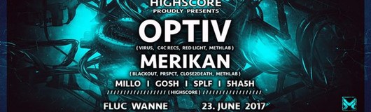 Highscore Friday w/ Optiv & Merikan am 23.06.2017 @ Fluc Wanne