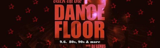 Back on the Dancefloor (80s, 90s & more) am 09.06.2017 @ Weberknecht