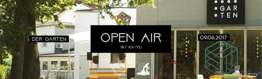 Der Garten OPEN AIR w/ KA-YU by Melobass am 09.06.2017 @ Der Garten