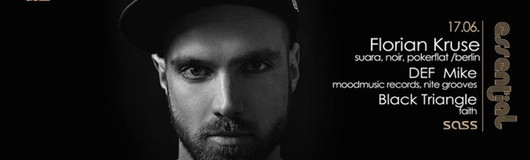SG & Essential mit Florian Kruse (suara, pokerflat /berlin) am 17.06.2017 @ Sass Club