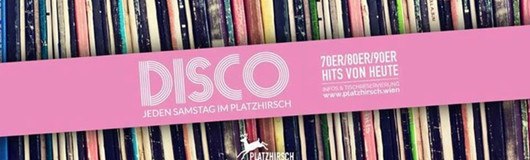 Disco - Jeden Samstag im Platzhirsch am 10.06.2017 @ Platzhirsch