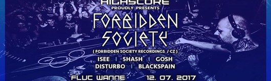 Highscore w/ Forbidden Society am 12.07.2017 @ Fluc Wanne