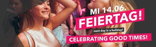 HAPPY Feiertag | 14.06. am 14.06.2017 @ Platzhirsch