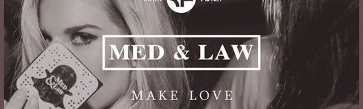Med & Law - Sa 10.Juni - Make Love am 10.06.2017 @ Chaya Fuera