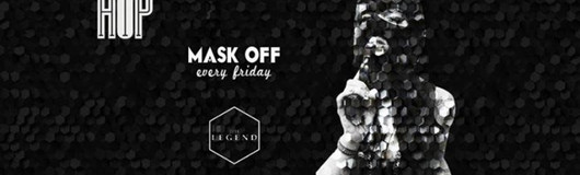 MASK OFF - finest Hip Hop am 23.06.2017 @ The Legend