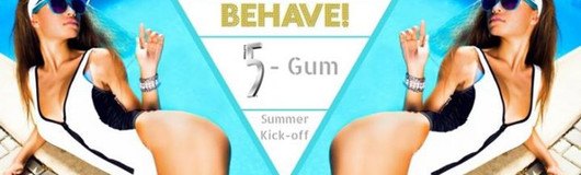 Behave! 5-Gum Summer Kick-off am 17.06.2017 @ U4