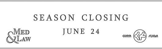 Med & Law - Sa 24.Juni - Season Closing am 24.06.2017 @ Chaya Fuera