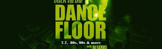 Back on the Dancefloor (80s, 90s & more) am 07.07.2017 @ Weberknecht