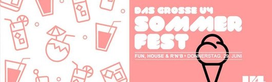 Das grosse U4 Sommerfest! - Do 29. Jun! U4 Vienna! am 29.06.2017 @ U4