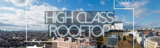 HIGH CLASS - Das Rooftop Event Wiens am 30.06.2017 @ Ocean' Sky