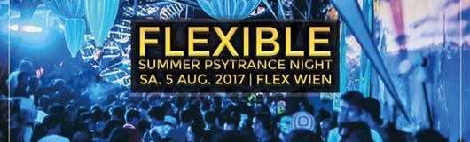 Flexible "Summer Psytrance Night" am 05.08.2017 @ Flex