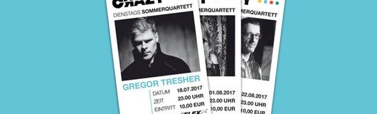 CRAZY Sommerquartett w Gregor Tresher am 18.07.2017 @ Flex