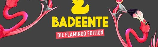 Badeente - Die Flamingo Edition am 04.08.2017 @ Säulenhalle