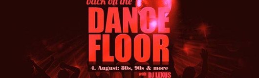 Back on the Dancefloor | 80s, 90s & more! am 04.08.2017 @ Weberknecht