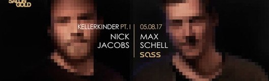 Salon Gold x Kellerkinder Pt. I x Invitation only am 05.08.2017 @ Sass Club