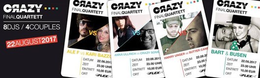 Crazy- the final Sommerquartett am 22.08.2017 @ Flex