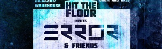 Hit the Floor invites ERROR am 20.10.2017 @ Warehouse