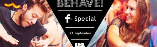 Behave! Zusagen & Eintritt sparen am 23.09.2017 @ U4