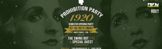 Prohibition Party 1920! Semester Opening Party -Sa 07.10 at Roxy am 07.10.2017 @ Roxy