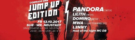 Comrade DNB - Jump Up Edition w/ PANDORA (Switch!) am 13.10.2017 @ SUB