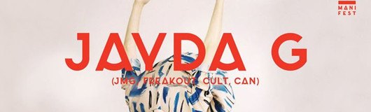 Manifest w/ Jayda G (JMG, Freakout Cult, CAN) am 20.04.2018 @ Sass Club
