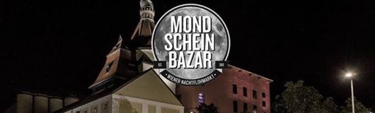 Mondscheinbazar #21 am 26.05.2018 @ Ottakringer Brauerei