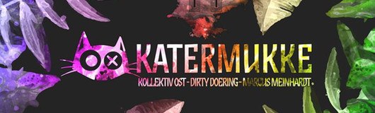Katermukke Showcase w/Dirty Doering, Kollektiv Ost & M. Meinhadt am 13.04.2018 @ Horst