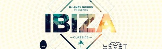 Ibiza Classics mit Andy Norris & Tom van Hoed am 13.04.2018 @ Heart Club