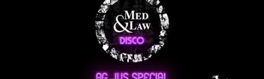 Med & Law ♡ Disco | AG Jus Special am 14.04.2018 @ Platzhirsch