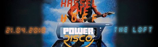 POWER DISCO ϟ Hassel The Hoff am 21.04.2018 @ The Loft