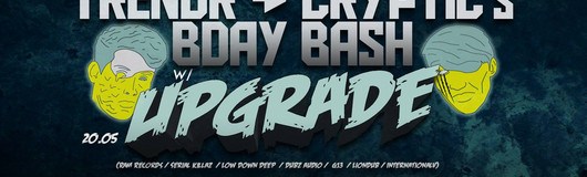 TrendR & Cryptic´s Birthday Bash w/ Upgrade am 20.05.2018 @ The Loft