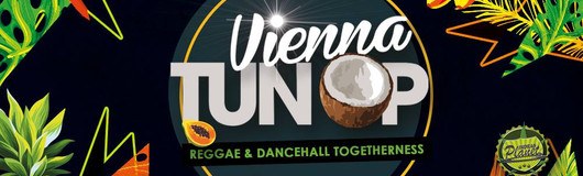 Vienna TUN UP - Reggae & Dancehall Togetherness am 19.05.2018 @ Camera Club