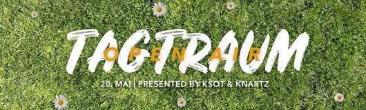 Tagtraum Open Air am 20.05.2018 @ TBA