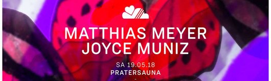 LUFT & LIEBE mit Matthias Meyer & Joyce Muniz / Pratersauna am 19.05.2018 @ Pratersauna