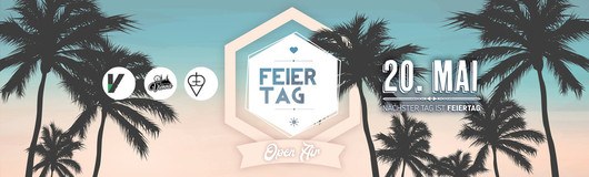 Feiertag - Das Volksgarten Openair am 20.05.2018 @ Volksgarten