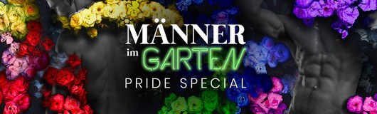Männer im Garten - Pride Special am 16.06.2018 @ Volksgarten Pavillon