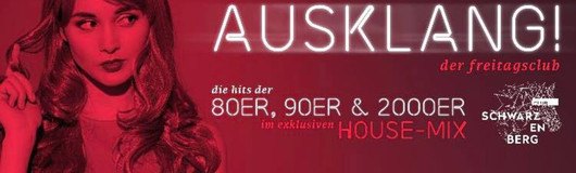 Ausklang! Der freitags Club am 15.06.2018 @ Club Schwarzenberg