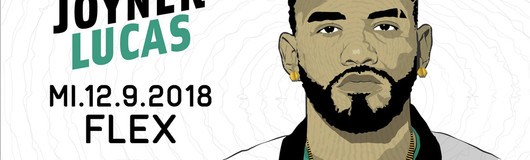 Joyner Lucas FLEX Vienna am 12.08.2018 @ Flex