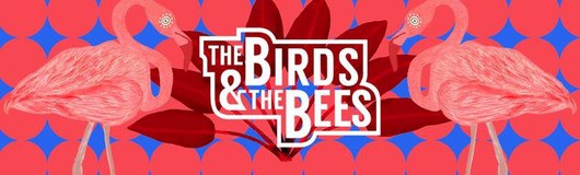 The Birds & The Bees with Dj Buzz & AB am 13.07.2018 @ Volksgarten Pavillon
