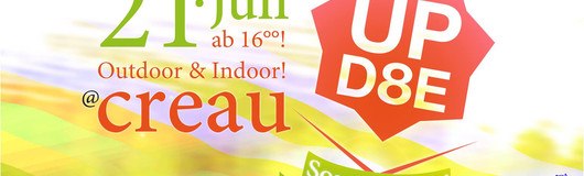 Sommerliches UPD8E am 21.07.2018 @ CREAU