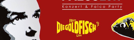 Falco - Goldfisch' Konzert & Party am 21.02.2019 @ U4