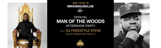 Man of the Woods Aftershowparty x DJ Freestyle Steve live am 18.08.2018 @ VIE I PEE