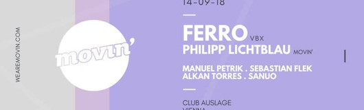 MOVIN' w/ Ferro (VBX - NL) am 14.09.2018 @ Auslage
