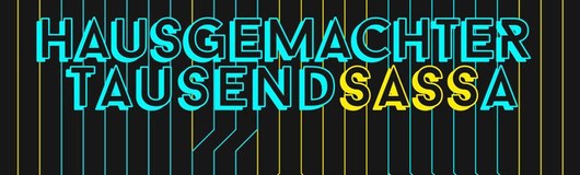 Hausgemachter TausendSASSa am 21.09.2018 @ Sass Club